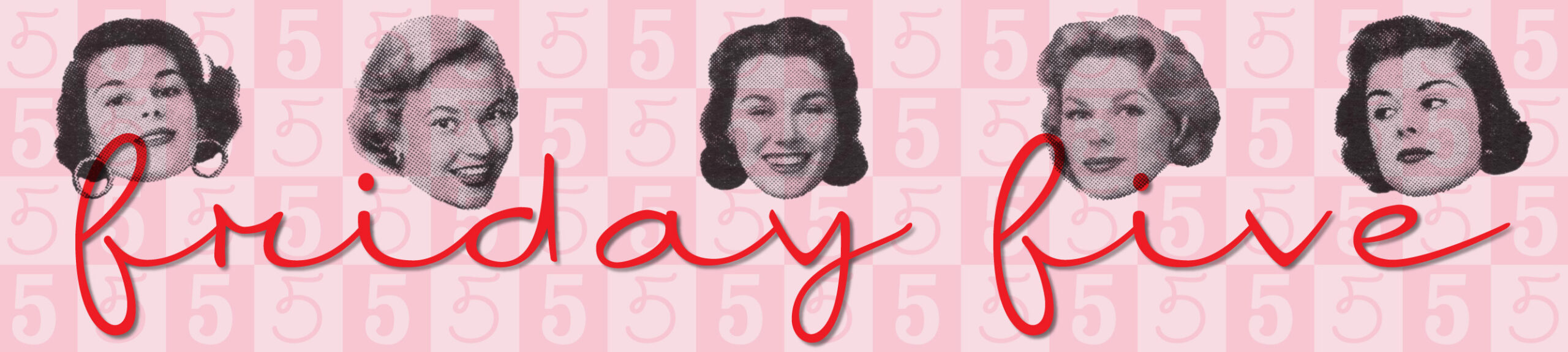 Friday5PinkBackgr
